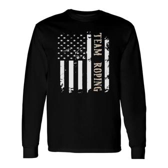 Independence Day Team Roping Rodeo Event July Of 4Th Us Flag Long Sleeve T-Shirt - Seseable