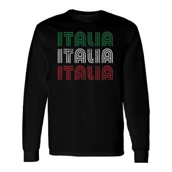 Italia Flag Italian Italy Italia Long Sleeve T-Shirt - Thegiftio UK