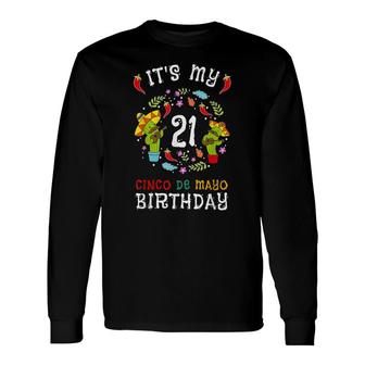 Its My 21St Birthday Cinco De Mayo Kid Men 5 De Mayo Long Sleeve T-Shirt - Seseable