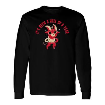 Its Been A Hell Of A Year Satan Devil Long Sleeve T-Shirt T-Shirt | Mazezy