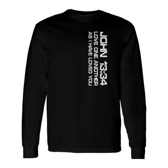 John 1334 Jesus Quote Bible Themed Long Sleeve T-Shirt - Monsterry AU