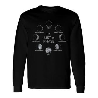 Just A Phase Moon Lunar Space Enjoyable 2022 Long Sleeve T-Shirt - Seseable
