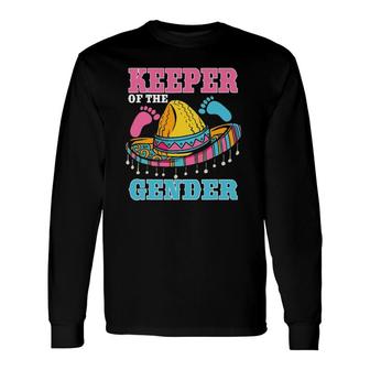 Keeper Of The Gender Mexican Sombrero Gender Reveal Party Long Sleeve T-Shirt - Seseable