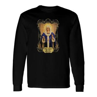 Our Lady Of The Rosary Catholic Prayer Rosaries Mary Long Sleeve T-Shirt - Monsterry