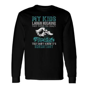 My Laugh Because They Think Im Crazy I Laugh Basic 2022 Long Sleeve T-Shirt - Seseable
