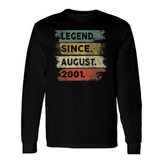 Legend Since August 2001 20Th Birthday 20 Years Old Long Sleeve T-Shirt - Seseable