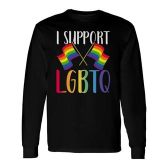 Lgbt Gay Pride Month I Support Lgbtq Long Sleeve T-Shirt - Seseable
