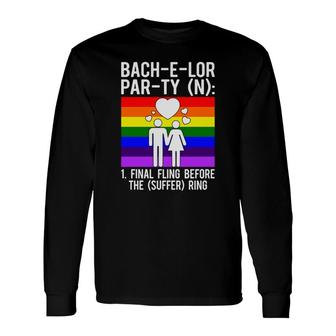 Lgbt Pride Gay Bachelor Party Suffering Engagement Groom Bachelor Party Long Sleeve T-Shirt - Seseable