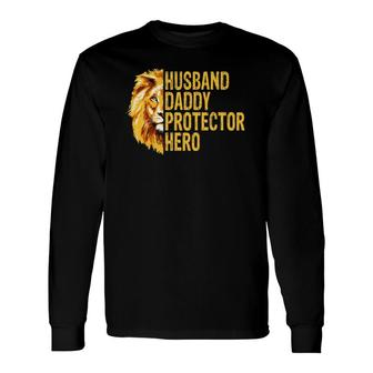 Lion Dad Husband Daddy Protector Hero Fathers Day Long Sleeve T-Shirt - Seseable