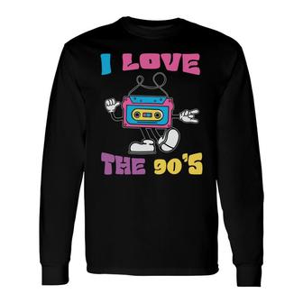 I Love The 80S Cute Mixtape For 80S 90S Styles Long Sleeve T-Shirt - Seseable