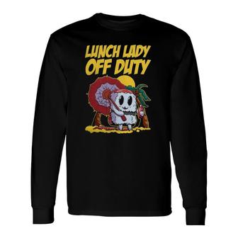Lunch Lady Off Duty Lunch Lady Long Sleeve T-Shirt - Thegiftio UK