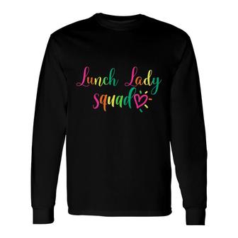 Lunch Lady Squad Cafeteria Crew Matching School Food Staff Long Sleeve T-Shirt - Seseable