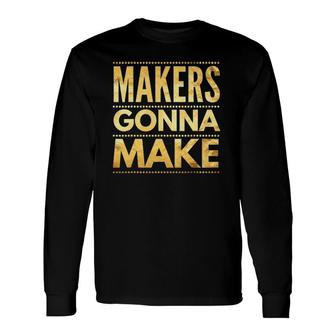 Maker Diy Makerspace Builder Inventor Creative Long Sleeve T-Shirt - Thegiftio UK