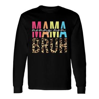 Mama Mommy Mom Bruh Boy Mom Life Long Sleeve T-Shirt - Seseable