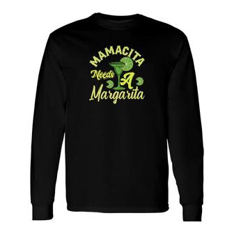 Mamacita Needs A Margarita Mom Long Sleeve T-Shirt - Seseable
