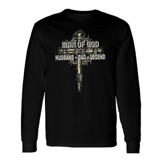 Man Of God Husband Dad Happy Fathers Day Proud Christian Long Sleeve T-Shirt - Seseable