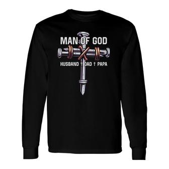 Man Of God Husband Dad Papa Christian Fathers Day Long Sleeve T-Shirt - Seseable