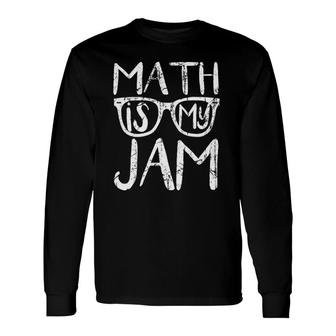 Math Lover Math Is My Jam Halloween Long Sleeve T-Shirt - Thegiftio UK