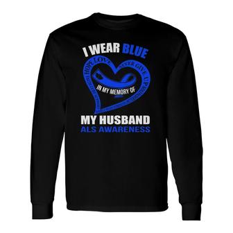 In My Memory Of My Husband Als Awareness Long Sleeve T-Shirt T-Shirt | Mazezy