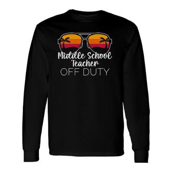 Middle School Teacher Off Duty Sunglasses Beach Sunset Long Sleeve T-Shirt - Seseable