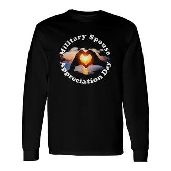 Military Spouse Appreciation Day Support Honor And Respect Long Sleeve T-Shirt - Thegiftio UK