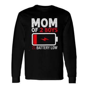 Mom Of 2 Boys 2 Percent Battery Low New Trend 2022 Long Sleeve T-Shirt - Seseable