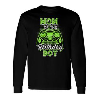 Mom Of The Birthday Boy Matching Video Game Birthday Green Long Sleeve T-Shirt - Seseable