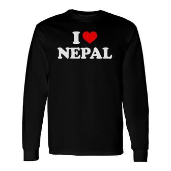 Nepal I Heart Nepal I Love Nepal Long Sleeve T-Shirt | Mazezy