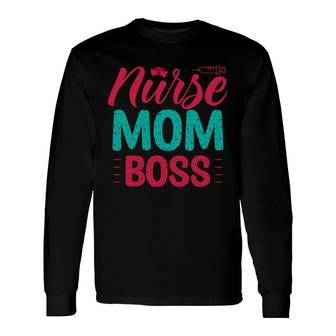 Nurse Mom Boss Nurses Day Superwomen 2022 Long Sleeve T-Shirt - Seseable