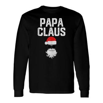 Papa Claus Grandpa Dad Grandad Men Joke Novelty Long Sleeve T-Shirt - Seseable
