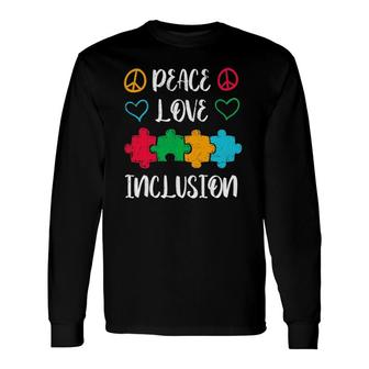 Peace Love Inclusion Special Education Teacher Autism Long Sleeve T-Shirt - Thegiftio UK