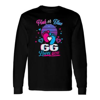 Pink Or Blue Gg Loves You New Gg Long Sleeve T-Shirt T-Shirt | Mazezy