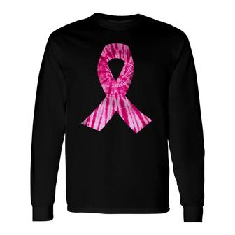 Pink Ribbon Tie Dye Breast Cancer Awareness Long Sleeve T-Shirt T-Shirt | Mazezy