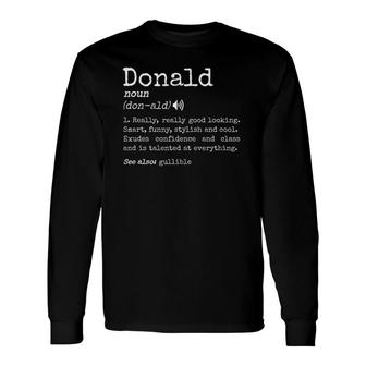 Prank First Name Dictionary Meaning Donald Definition Long Sleeve T-Shirt - Seseable