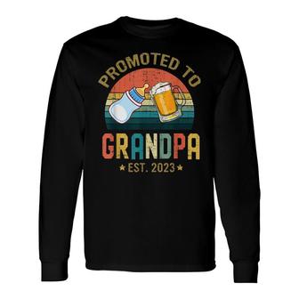 Promoted To Grandpa 2023 Soon To Be Grandfather New Grandpa Long Sleeve T-Shirt - Thegiftio UK