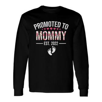 Promoted To Mommy 2022 1St Time Mom New First Mommy 2022 Long Sleeve T-Shirt - Seseable