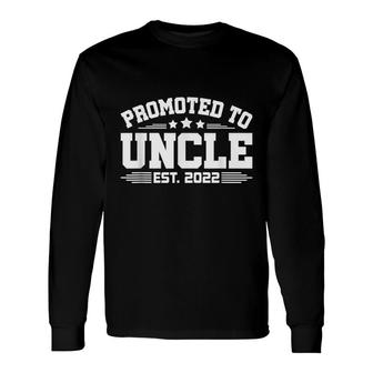 Promoted To Uncle Est 2022 For New Grandpa Long Sleeve T-Shirt - Seseable
