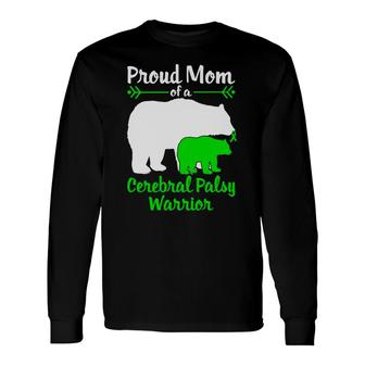 Proud Mom Fight Cerebral Palsy Awareness Bear Long Sleeve T-Shirt - Seseable
