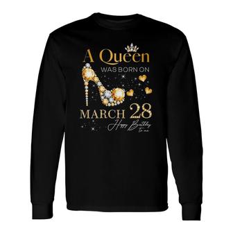 A Queen Was Born On March 28 28Th March Birthday Queen V-Neck Long Sleeve T-Shirt - Thegiftio UK