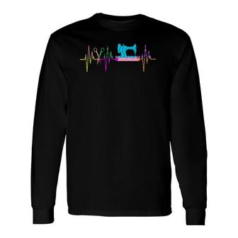 Quilter Heartbeat Quilting Sewer Sewing Graphic Long Sleeve T-Shirt | Mazezy