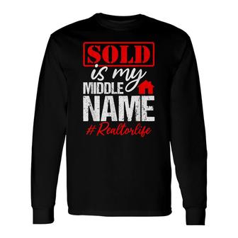 Realtor Realtor Life Real Estate Agent Quote Long Sleeve T-Shirt - Seseable