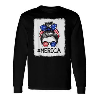 Red White And Blue America Messy Bun Sunglasses 4Th Of July Long Sleeve T-Shirt - Seseable