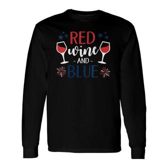 Red Wine And Blue Fourth Of July Usa Flag Labor Memorial Day Long Sleeve T-Shirt - Seseable