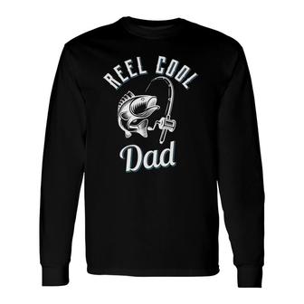 Reel Cool Dad Fishing Pole Reel Rod Fish Fathers Day Long Sleeve T-Shirt - Seseable