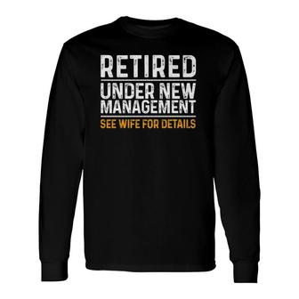 Retirement Men Retiring Party Humor Long Sleeve T-Shirt - Seseable