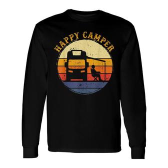 Retro Happy Camper Rv Camping Fun For The Camping Long Sleeve T-Shirt - Thegiftio