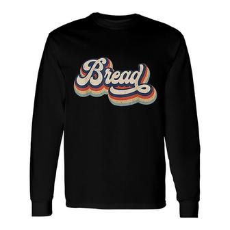 Retro Vintage Bread Baking Lover Baker Long Sleeve T-Shirt - Monsterry AU