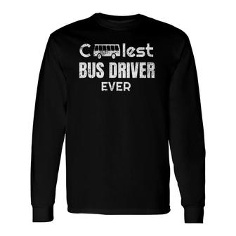School Bus Driver Appreciation School Bus Driver Long Sleeve T-Shirt - Seseable