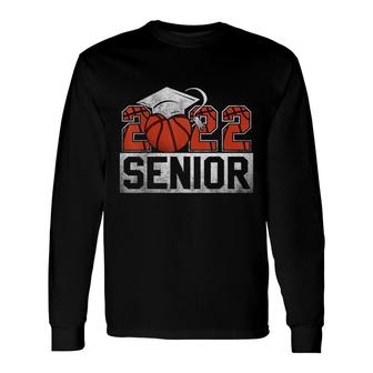 Senior 2022 Basketball Player Class Of 2022 Graduate Boy Mom Long Sleeve T-Shirt - Seseable