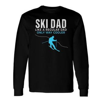 Ski Dad Skier Long Sleeve T-Shirt - Monsterry